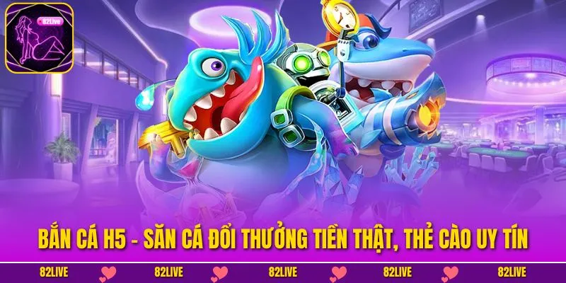 Bắn Cá H5