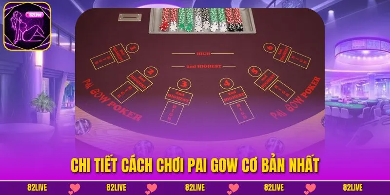 Chi tiết cách chơi Pai Gow cơ bản nhất