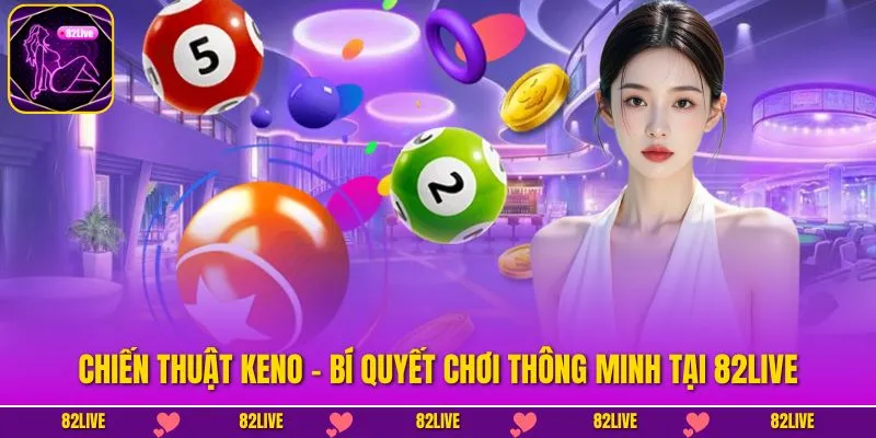 Chiến Thuật Keno