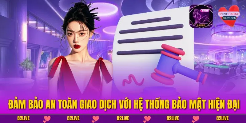 Đảm bảo an toàn giao dịch với hệ thống bảo mật hiện đại