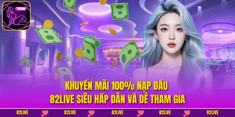 Khuyến Mãi 100% Nạp Đầu