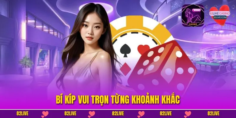 Bí kíp vui trọn từng khoảnh khắc