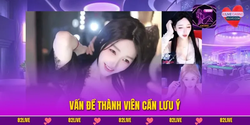 Vấn đề thành viên cần lưu ý